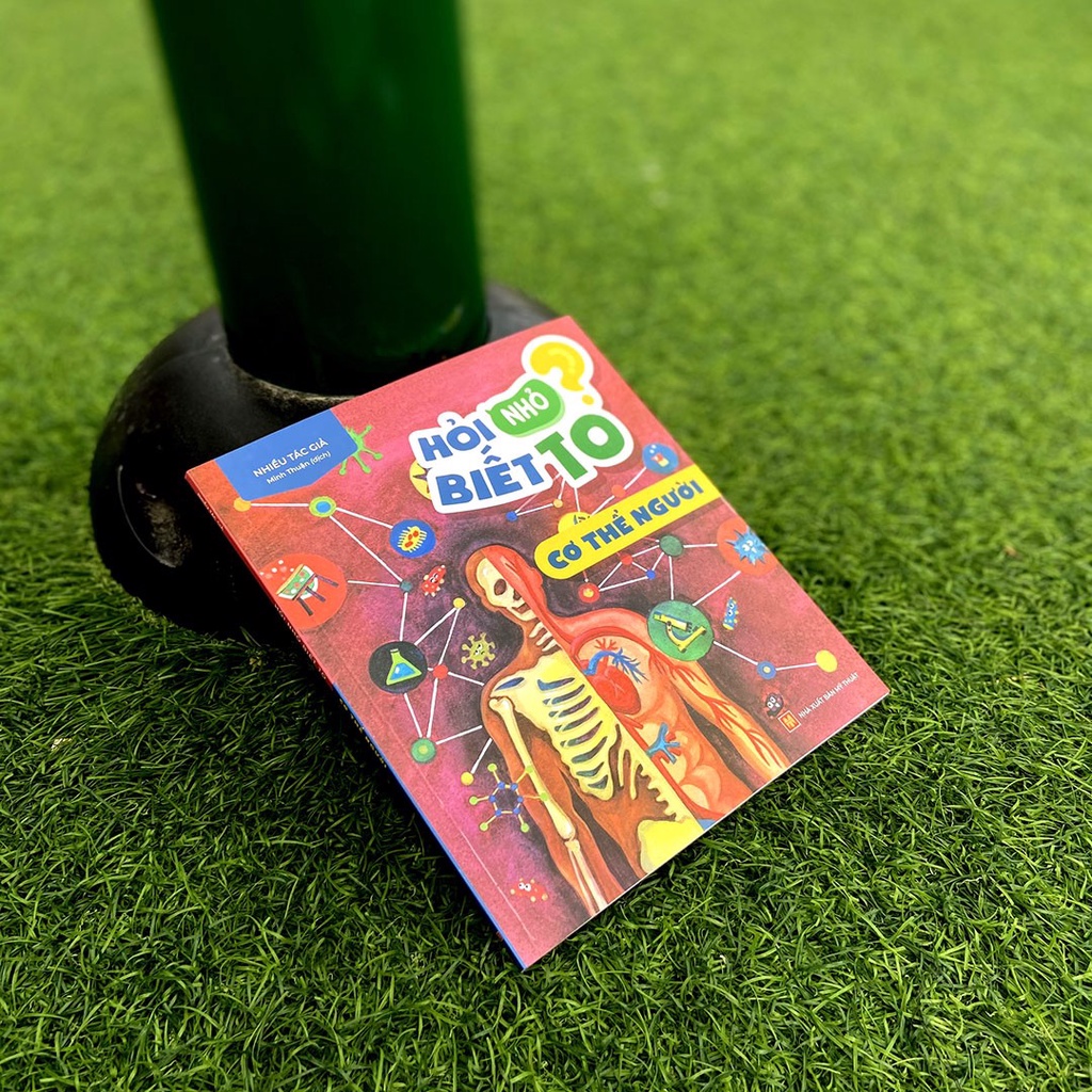 Sách: Hỏi nhỏ biết to - Cơ Thể Người - TSTN