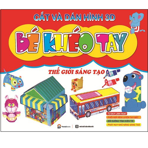 Sách Cắt và dán hình Bé khéo tay - Thế giới sáng tạo