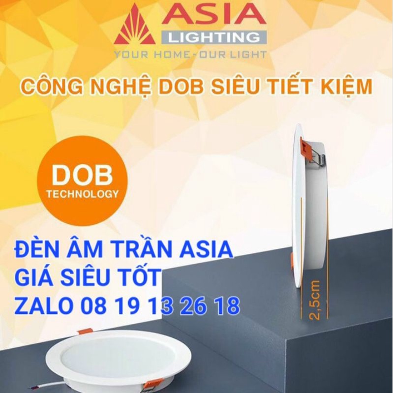 Đèn Âm Trần Asia SIÊU RẺ 7w,12w,16w công nghệ DOB tiết kiệm điện, nguồn tích hợp liền thân đèn, bảo hành 2 năm