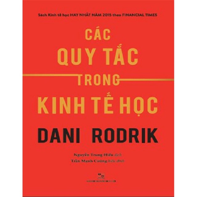 [ Sách ] Các Quy Tắc Trong Kinh Tế Học - Dani Rodrik