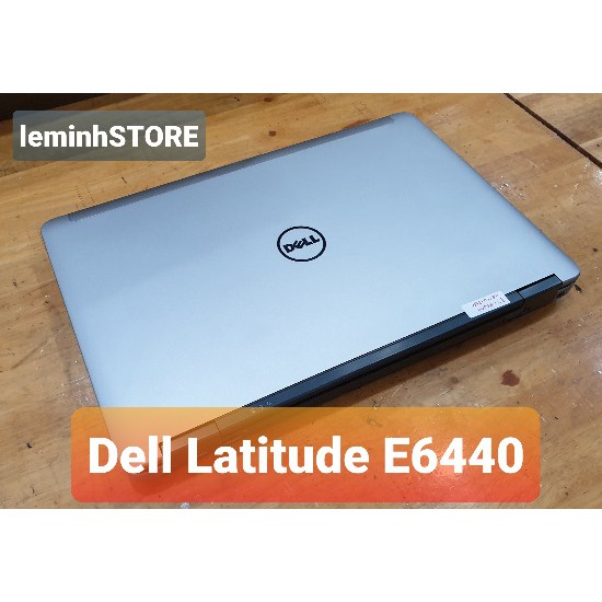 Laptop Dell E6440 i5-4200M | Ram8GB | SSD 256GB | 14In |Win10 - siêu sang, đẹp, nhẹ 1,6KG | laptop leminhSTORE | BigBuy360 - bigbuy360.vn