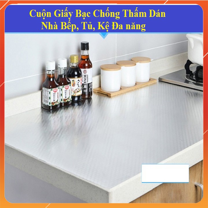 (Hoàn$) Cuộn Giấy Bạc Chống Thấm Dán Nhà Bếp, Tủ, Kệ Đa năng (STIHN)