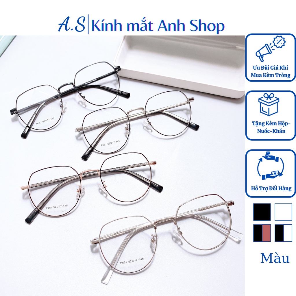 Gọng kính hình khối tròn thời trang nhiều màu sắc 551 nhận cắt cận viễn loạn
