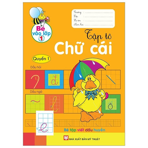 Sách - Bé Vào Lớp 1 - Tập Tô Chữ Cái - Quyển 1