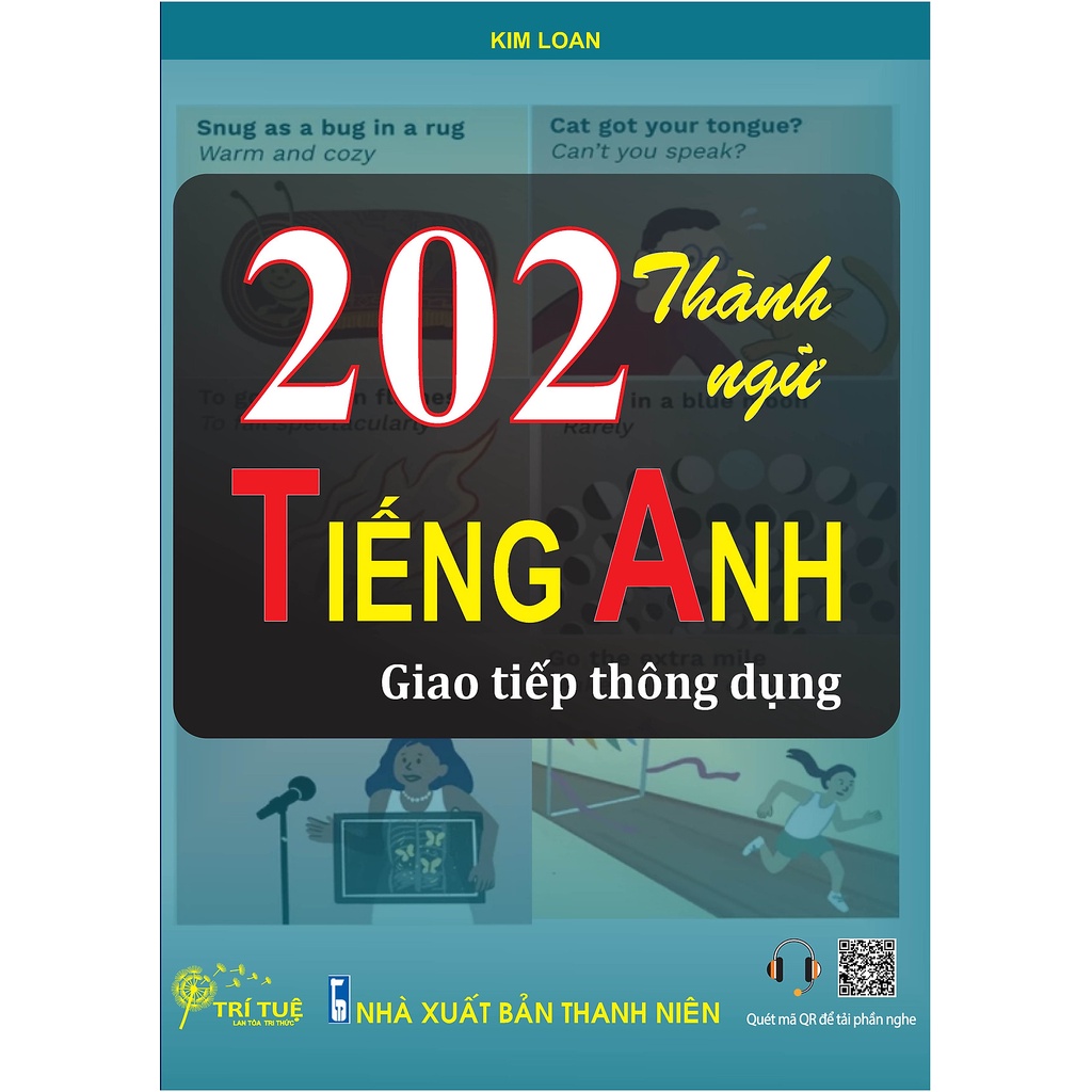 Sách - 202 Câu Thành Ngữ Tiếng Anh Giao Tiếp Thông Dụng