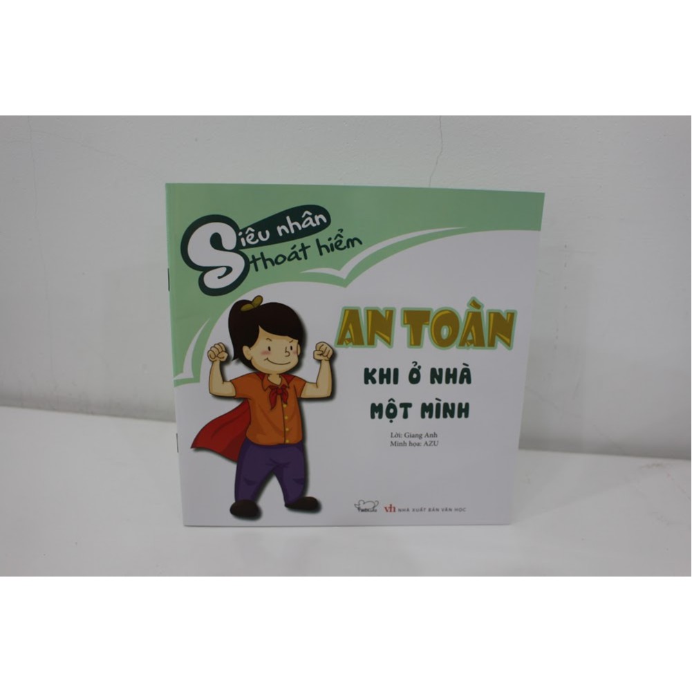 Sách - Siêu nhân thoát hiểm: An toàn khi ở nhà một mình (tái bản)