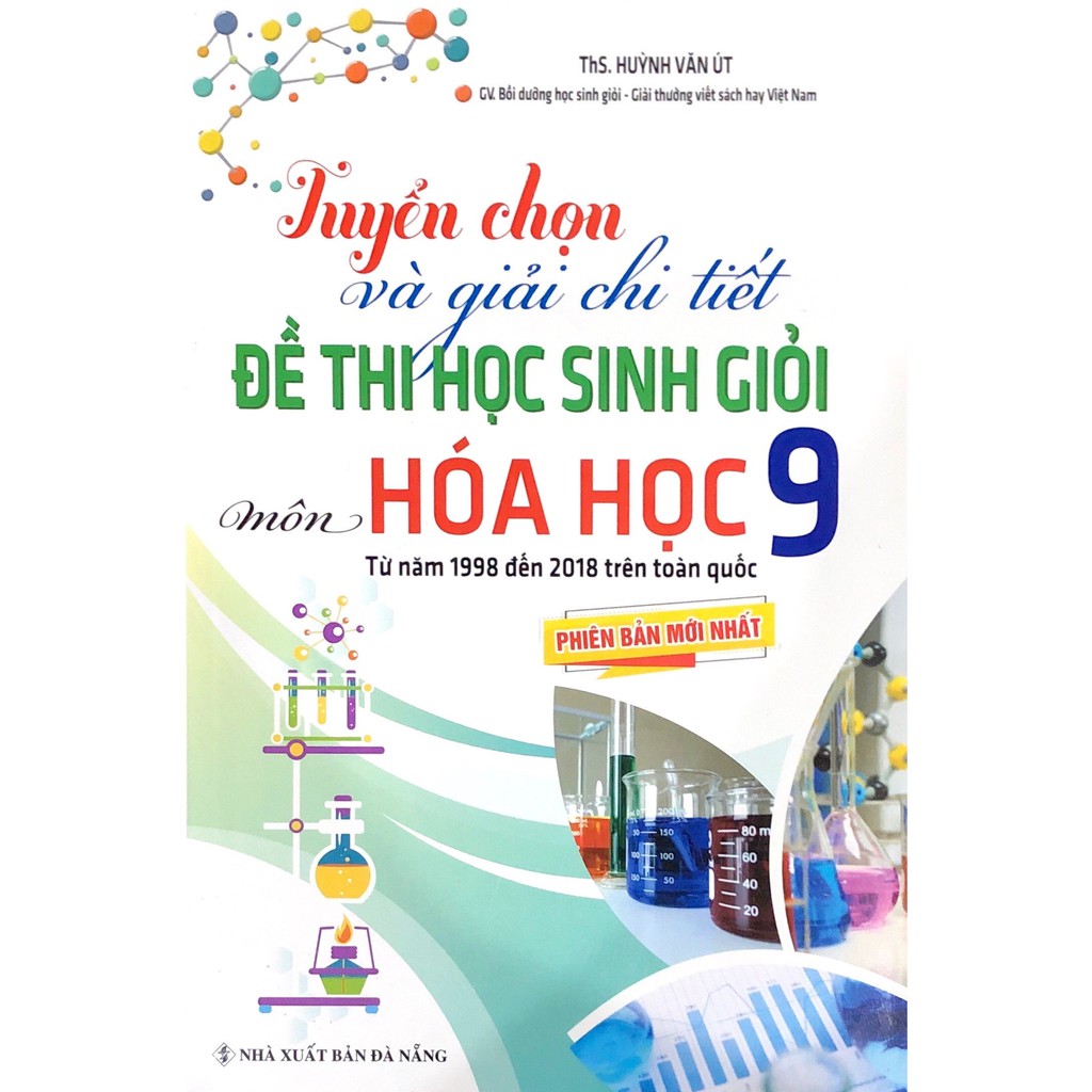 Sách - Tuyển Chọn Và Giải Chi Tiết Đề Thi Học Sinh Giỏi Môn Hóa Học Lớp 9