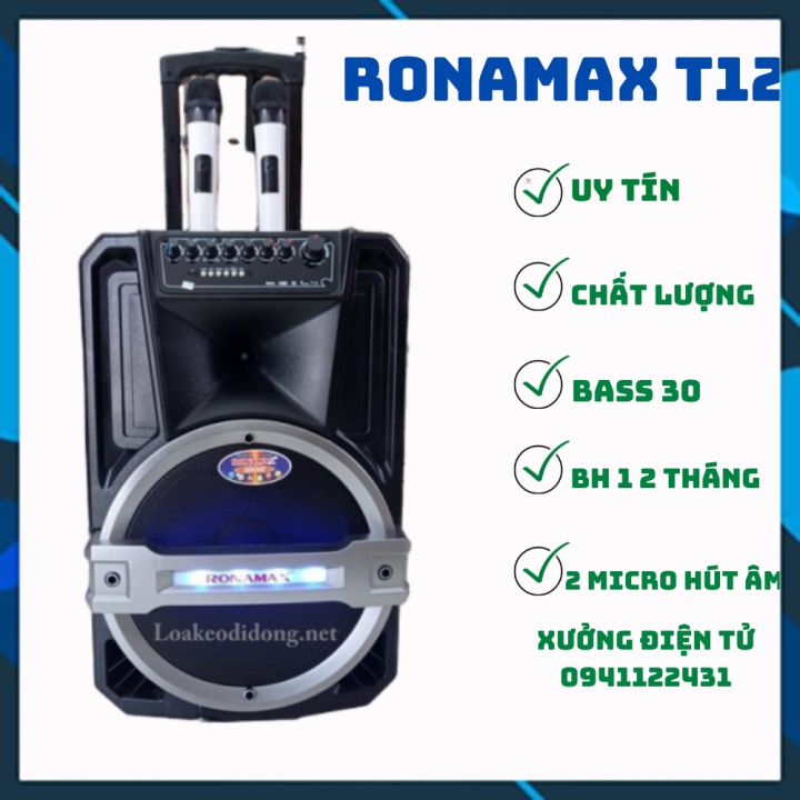 Loa kéo di động bluetooth karaoke Ronamax T12  giá tốt, kèm 2 micro cực ấm -Loa kéo giá rẻ