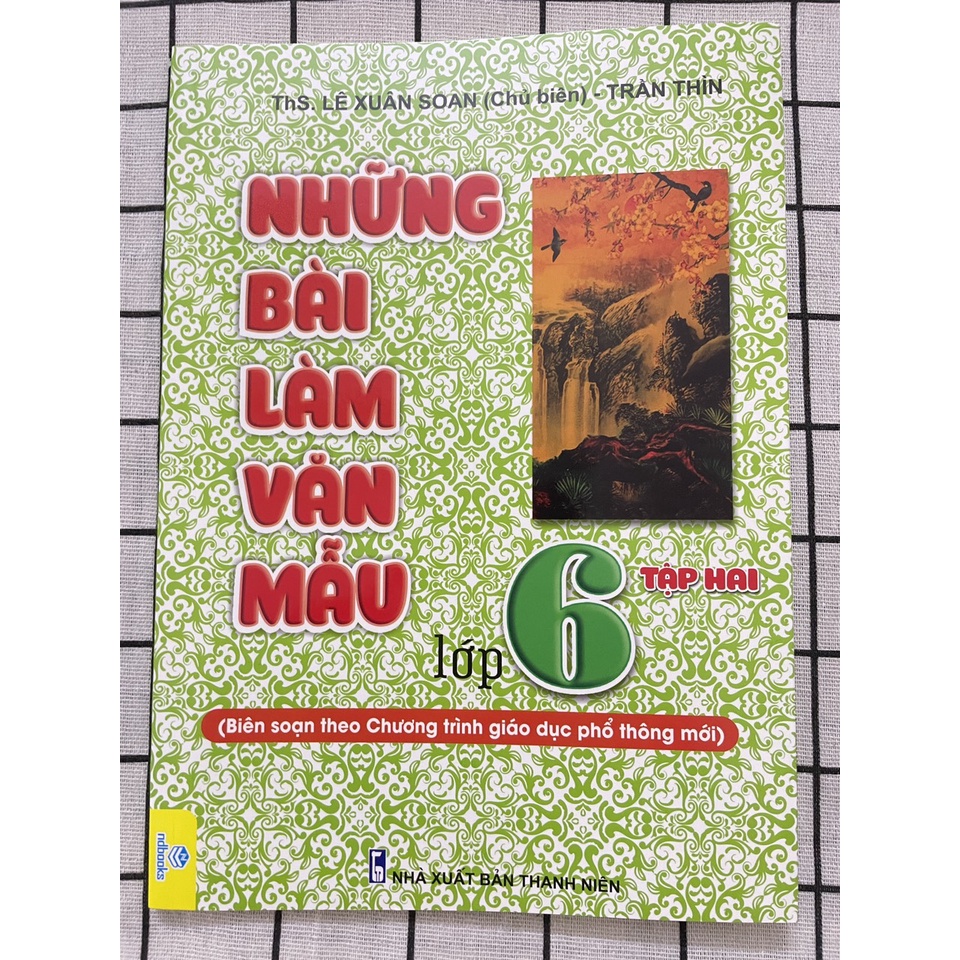 Sách Những bài làm văn mẫu lớp 6 tập 2 - Biên soạn theo chương trình Kết Nối