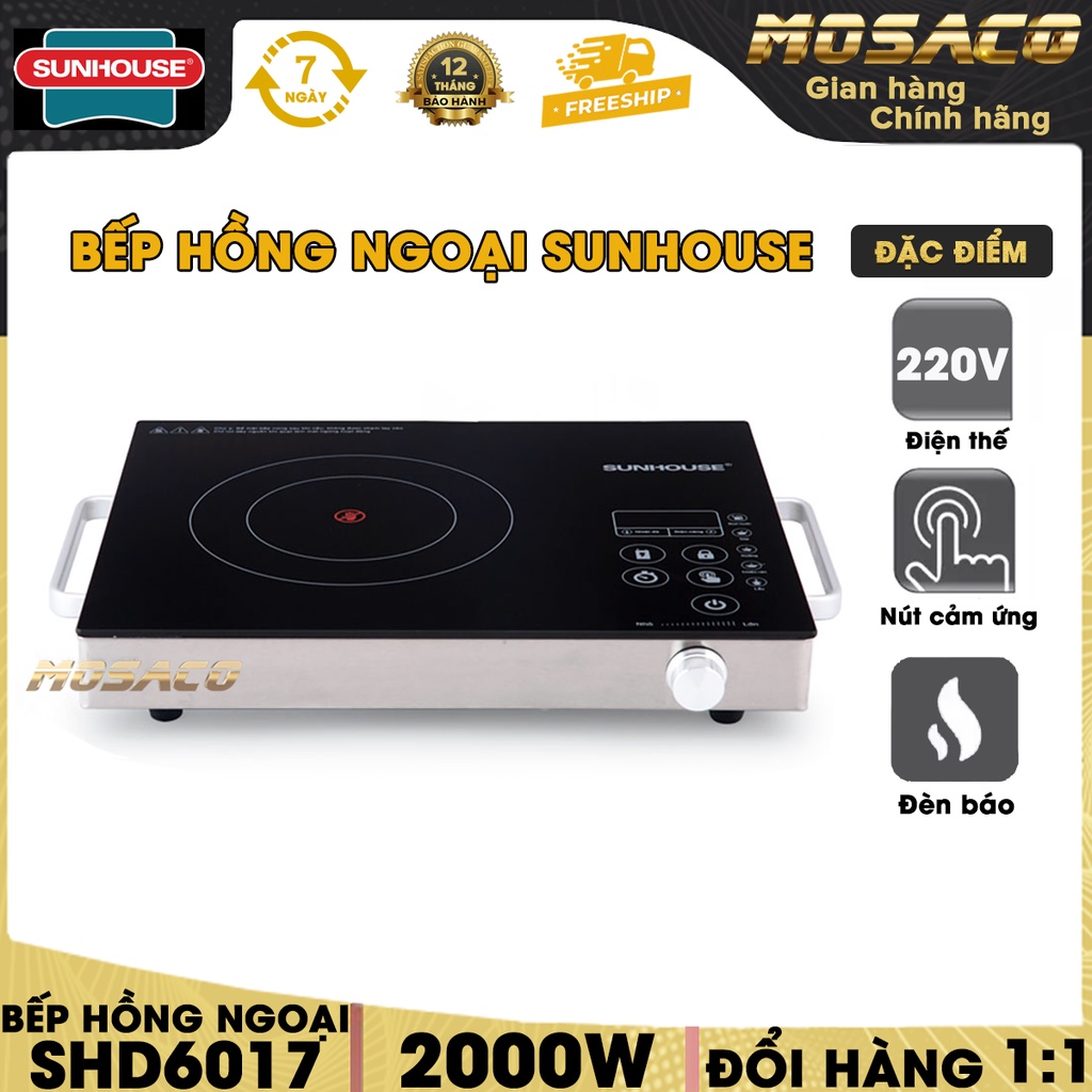 Bếp hồng ngoại cơ SUNHOUSE SHD6017 2000W. Bếp điện từ bảng điều khiển nút nhấn điện tử cùng màn hình LCD - MOSACO