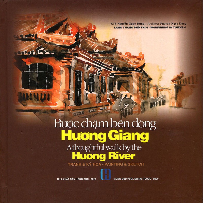 Sách - Bước Chậm Bên Dòng Hương Giang (Tranh & Ký Họa - Song Ngữ Việt Anh)