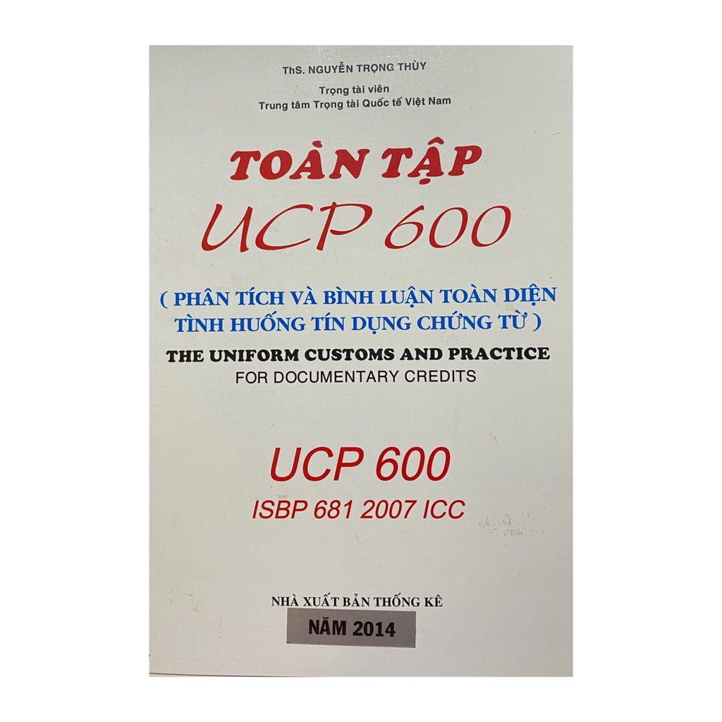 Sách - Toàn tập UCP 600 ( phân tích và bình luận toàn diện tình huống tín dụng chứng từ )