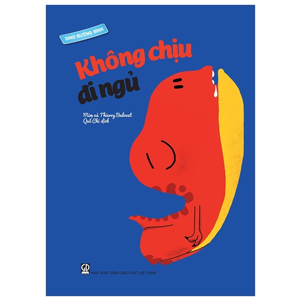 Sách Dino Bướng Bỉnh - Không Chịu Đi Ngủ