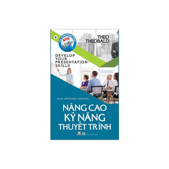Sách - Nâng Cao Kỹ Năng Thuyết Trình