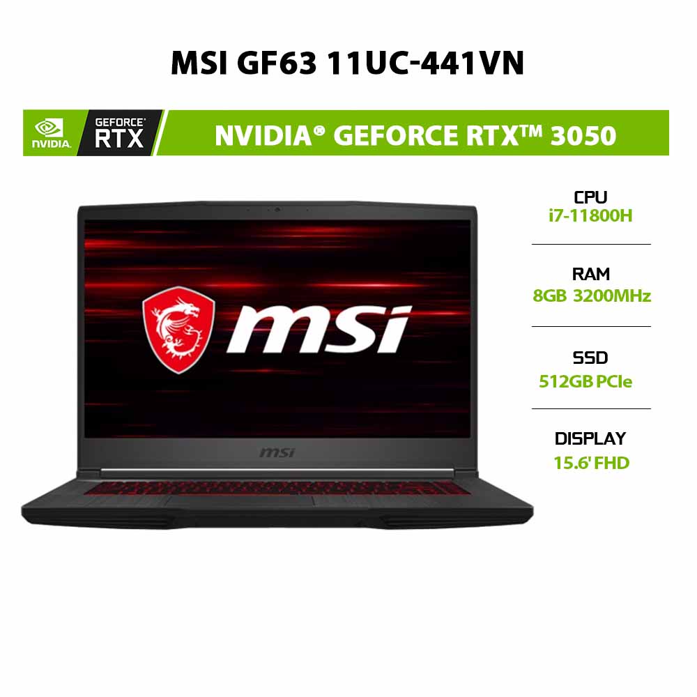 [ELBAU7 giảm 7%] Laptop MSI GF63 11UC-441VN (i7-11800H | 8GB | 512GB | GeForce RTX™ 3050 4GB | 15.6' FHD | Win 10)