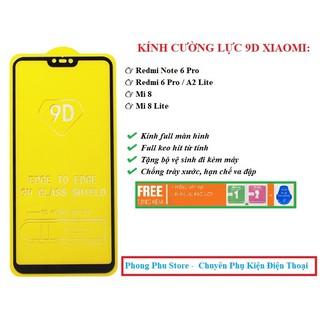 Kính Cường Lực 9D Dành Cho Điện Thoại Xiaomi Redmi Note 6 Pro / Mi A2 Lite / Redmi 6 Pro / Mi 8 Full Màn Hình Bảo Vệ Máy