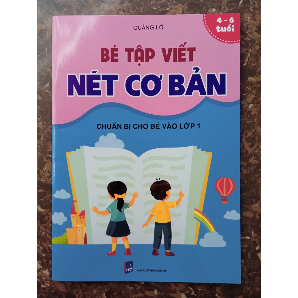 Sách - Bé Tập Viết Nét Cơ Bản (4-6 Tuổi) - Chuẩn Bị Cho Bé Vào Lớp 1