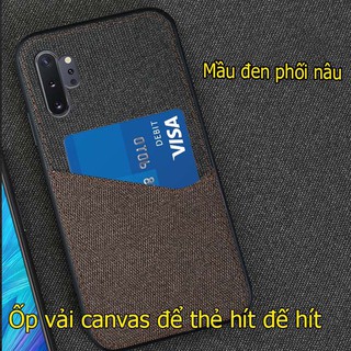 ốp samsung note 10/ note 9/ s10 plus/ s20ultra để được thẻ chất vải canvas cao cấp