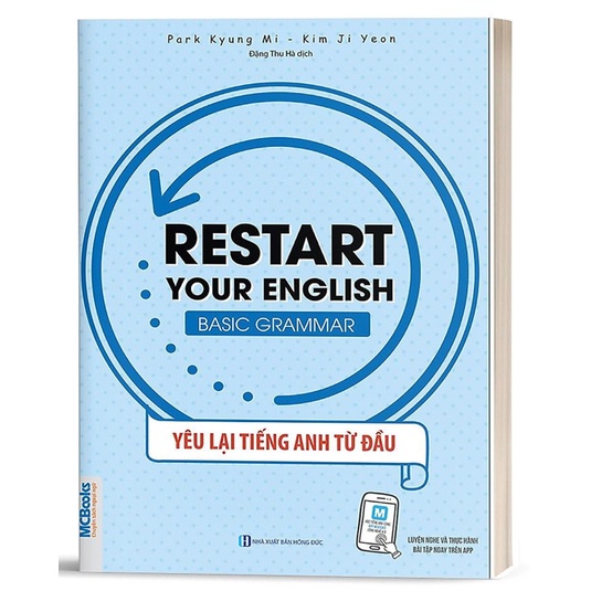 Sách - Restart Your English (Basic Grammar) - Yêu Lại Tiếng Anh Từ Đầu - Học Kèm App Online