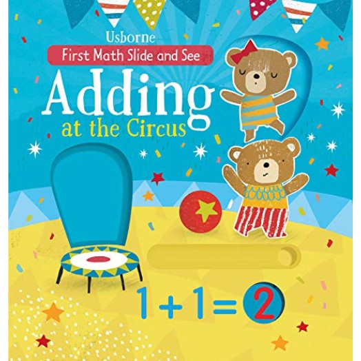 Sách - Anh: First Maths Slide And See Adding At The Circus