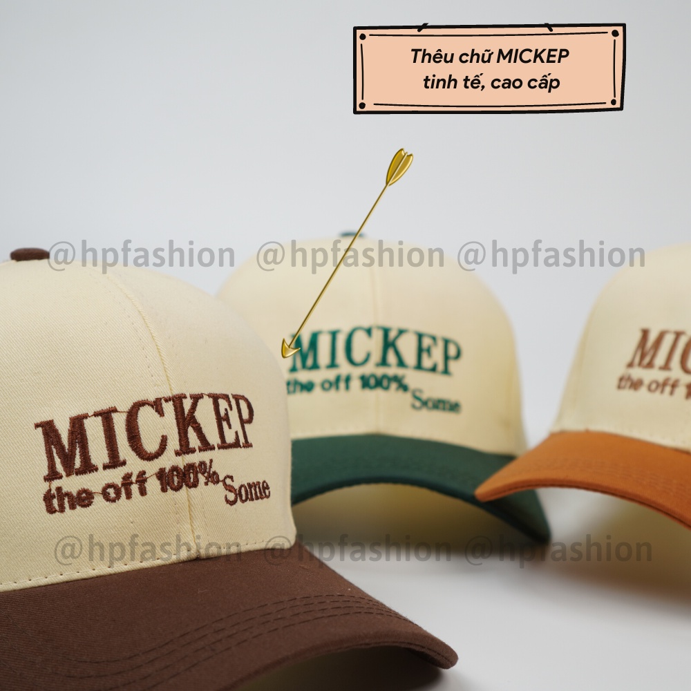 Mũ lưỡi trai ❤️ Nón kết phối màu thêu chữ MICKEP chất kaki cao cấp form unisex nam nữ N88 - Happy Style