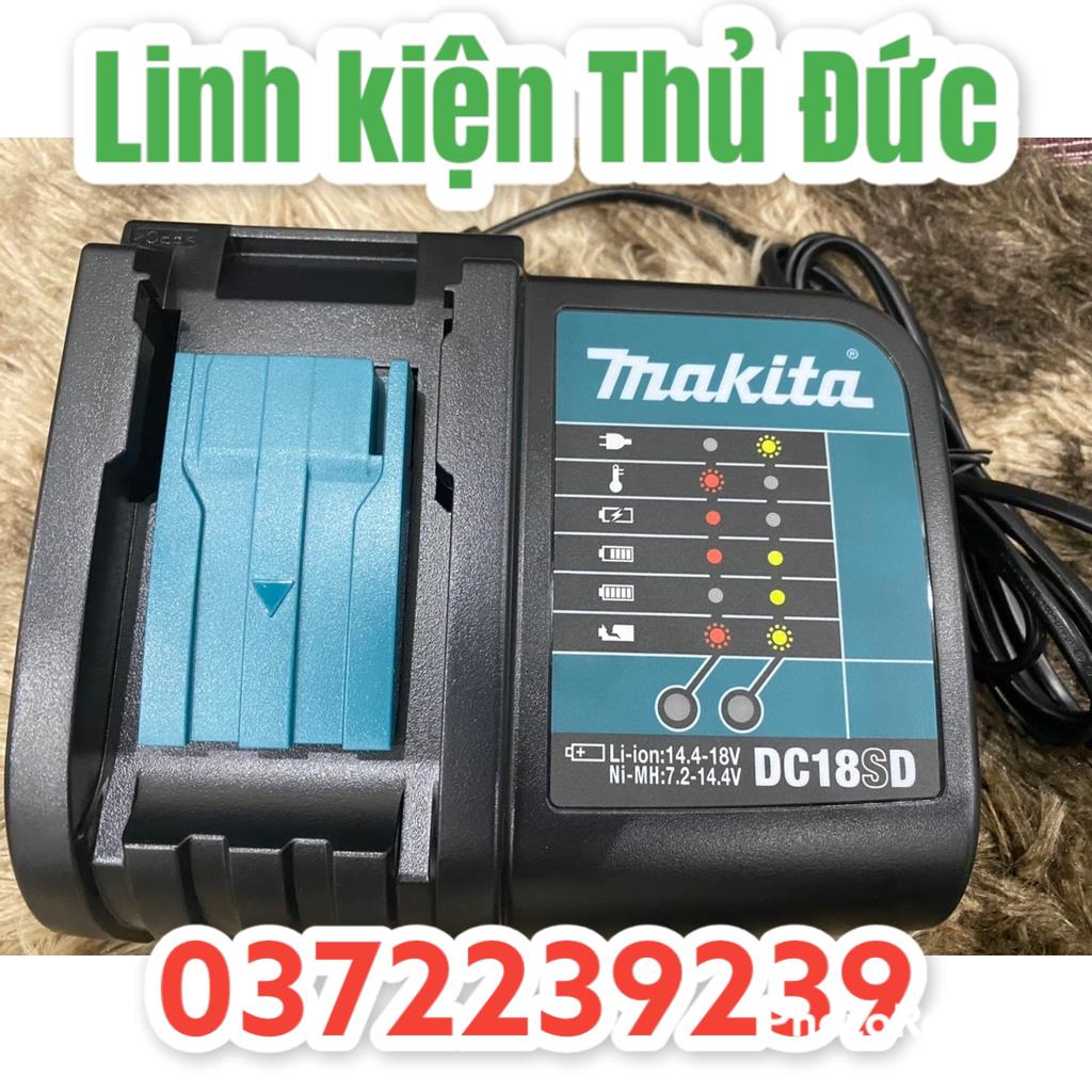 lktd BN. Sạc chính hãng Makita DC18SD 7.2-18V điện 220v, bảo hành 6 tháng.