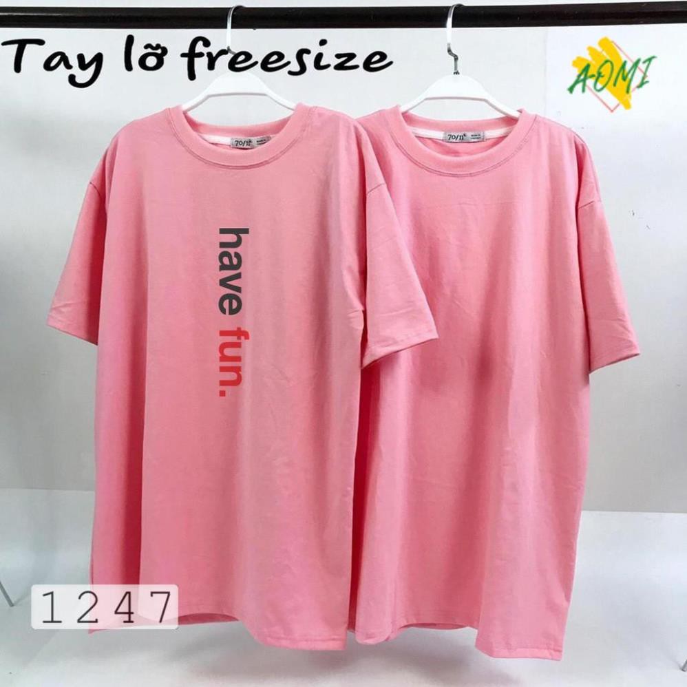 [HOT]  ÁO THUN TAY LỠ IN CHỮ HAVE FUN 1247 CÁCH ĐIỆU PHONG CÁCH HÀN QUỐC FREE SIZE  AOMI THỜI TRANG HOT TREND