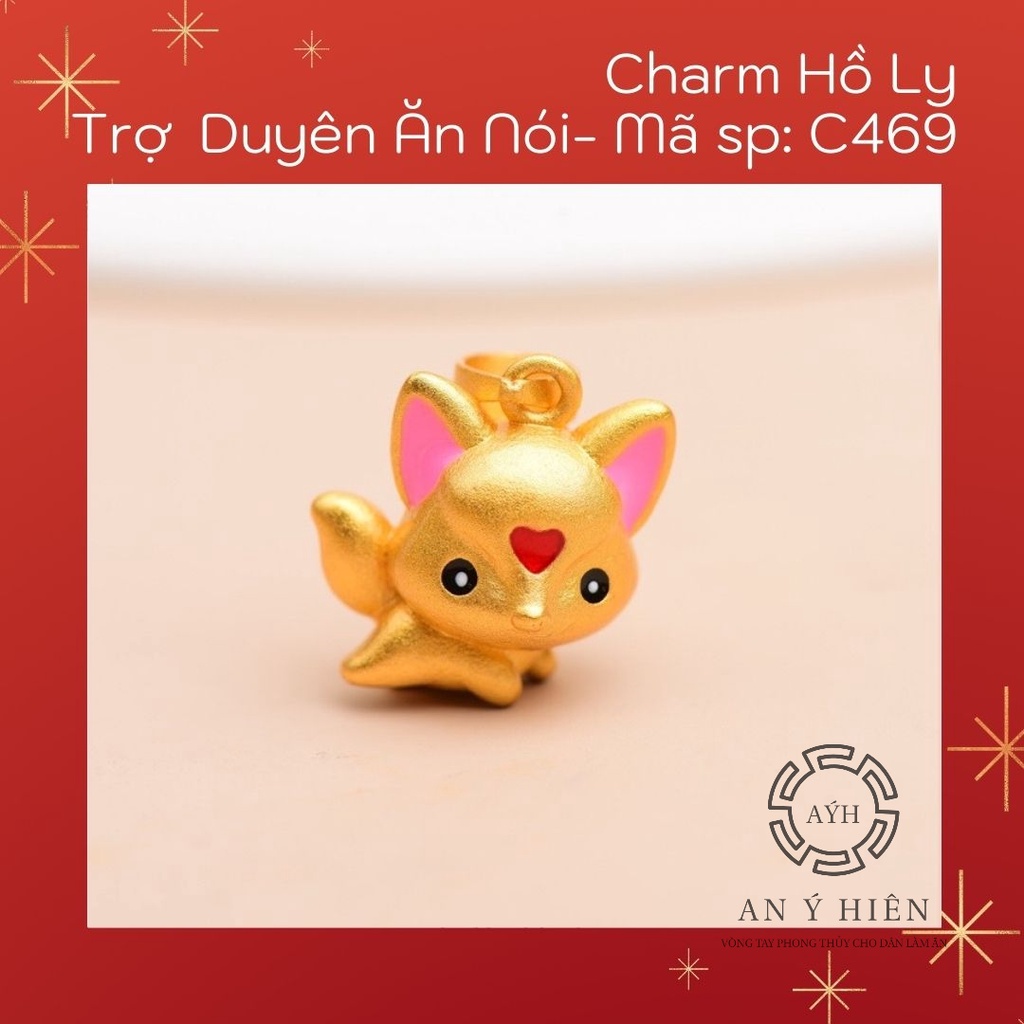 Charm Hồ ly trợ duyên ăn nói #C469( An Ý Hiên)