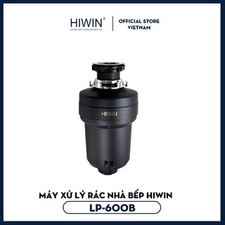 Máy xay rác, xử lý rác nhà bếp cao cấp Hiwin công suất 600W LJ-600B