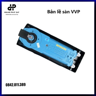 Bản lề sàn vvp dành cho cửa kính/bls vvp giá tại xưởng