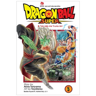 Sách dragon ball super tập 5: tạm biệt nhé trunks lớn!