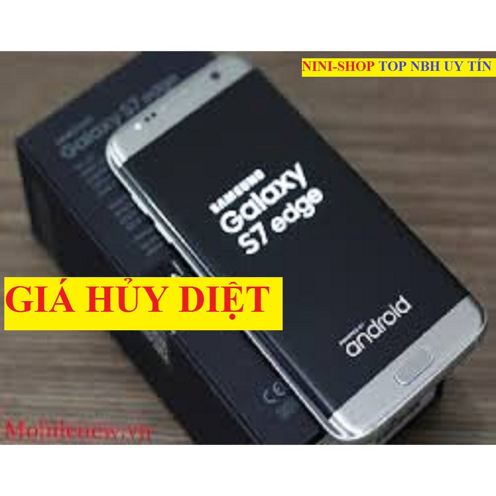 Điện thoại SAMSUNG GALAXY S7 2sim EDGE Fullbox Ram 4G rom 32G mới, chơi Game mươt