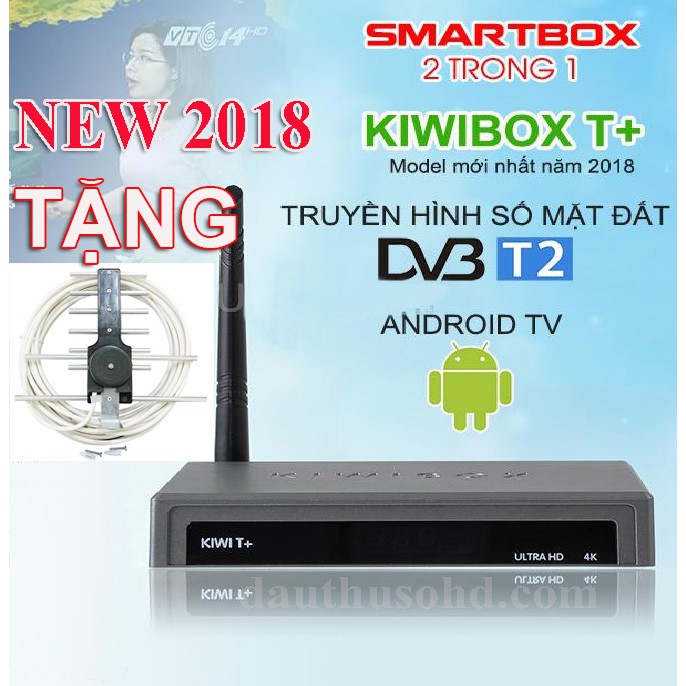 TIVIBOX TÍCH HỢP THU DVB T2 ĐẦU THU 2 TRONG 1 KIWIBOX T+ tặng anten liền dây 15m