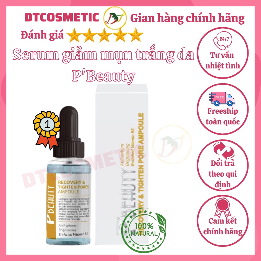 Serum giảm mụn trắng da và se khít lỗ chân lông RECOVERY & TIGHTEN PORE P’BEAUTY -DTCosmetics