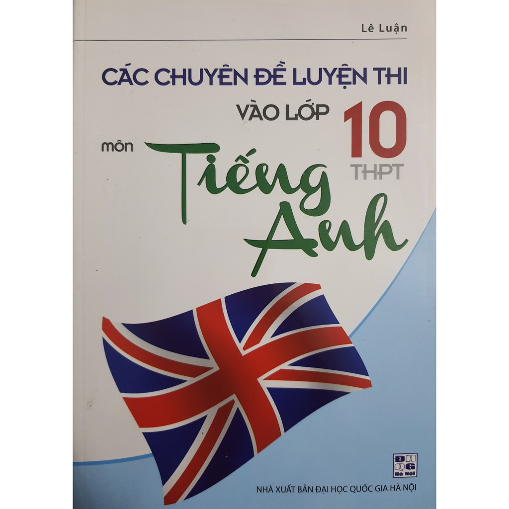 Sách - Các chuyên đề luyện thi vào lớp 10 THPT môn Tiếng Anh