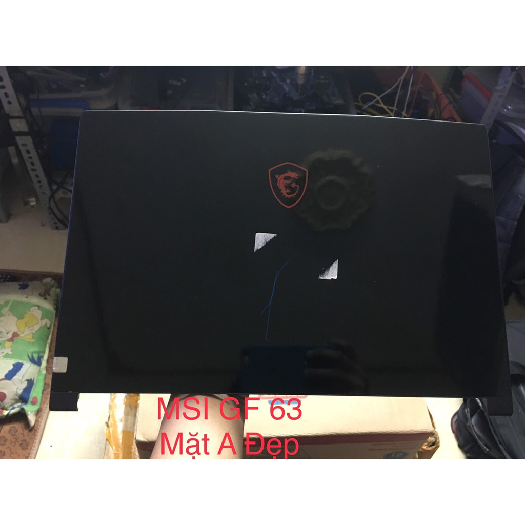 VỎ  MSI GAMING GF63 THÁO MÁY.