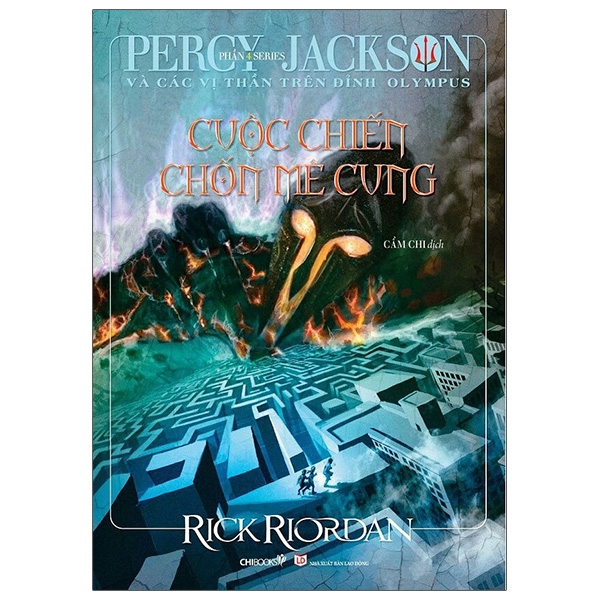 Sách Percy Jackson Và Các Vị Thần Trên Đỉnh Olympus - Phần 4: Cuộc Chiến Chốn Mê Cung (Tái Bản 2021)