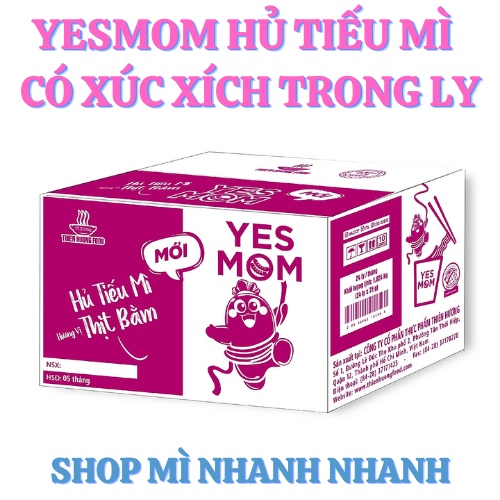 (Giảm 9k)(Freeship) Thùng 24 ly mì có xúc xích yes mom hủ tiếu mì 24 ly/1 thùng