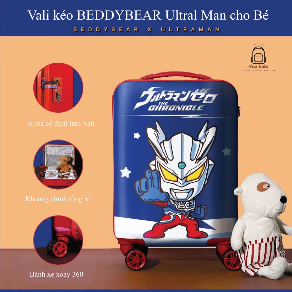 Vali Kéo trẻ em BEDDY BEAR 18inch in hình ULTRAL MAN cao cấp chống va đập bánh xoay 360 Bảo hành bể vỡ 2 năm Chính hãng