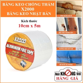 Băng keo chống thấm nước siêu dính X2000 Nhật Bản 10cm x 5m - Băng dính chống thấm dột dán tường mái tôn ống nước