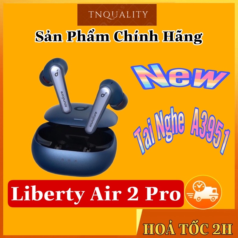 Tai nghe Bluetooth Anker Soundcore Liberty Air 2 Pro A3951 New Chính Hãng