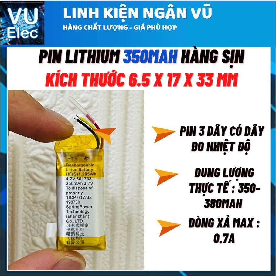 Pin lithium 3.7V 350Mah 6.5x17x33MM hàng sịn 3 dây