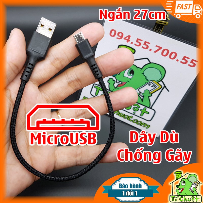 [Loại Tốt] Cáp Dây Dù Ngắn 27cm Micro USB Chống Gãy