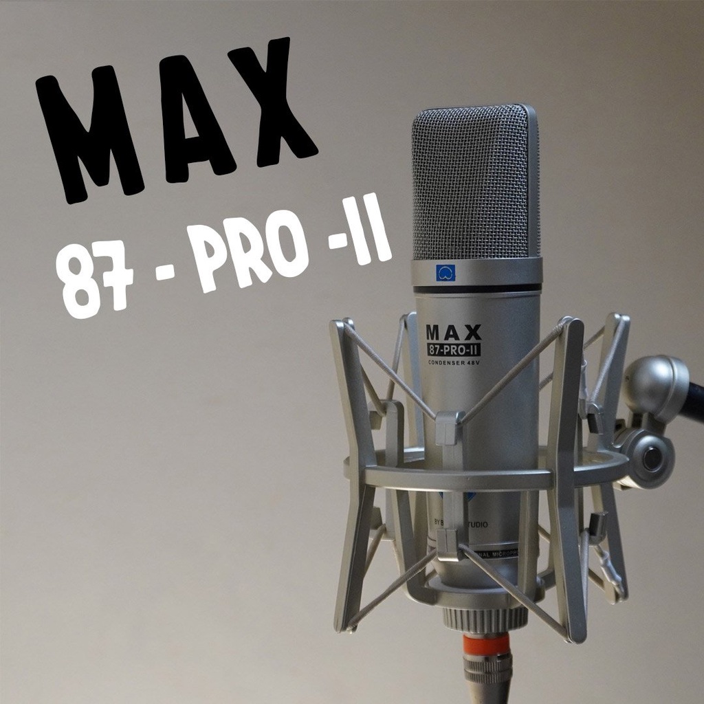 Micro thu âm MAX 87 Pro 2 - Micro thu âm cho phòng thu