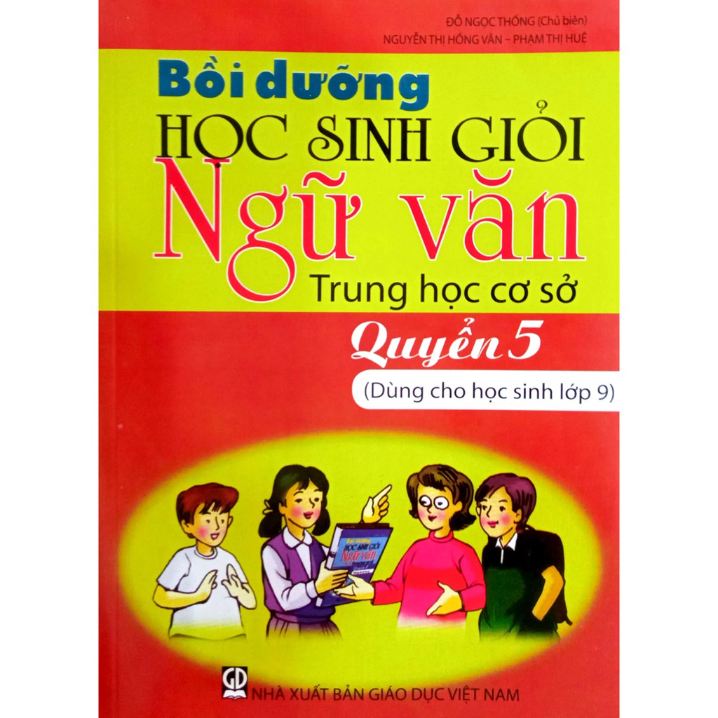 Sách - Bồi Dưỡng Học Sinh Giỏi Môn Ngữ Văn Trung Học Sơ Sở - Quyển 5: Dùng Cho Hs Lớp 9