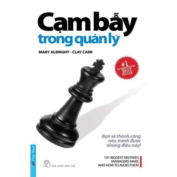 Sách - Cạm Bẫy Trong Quản Lý [First News]