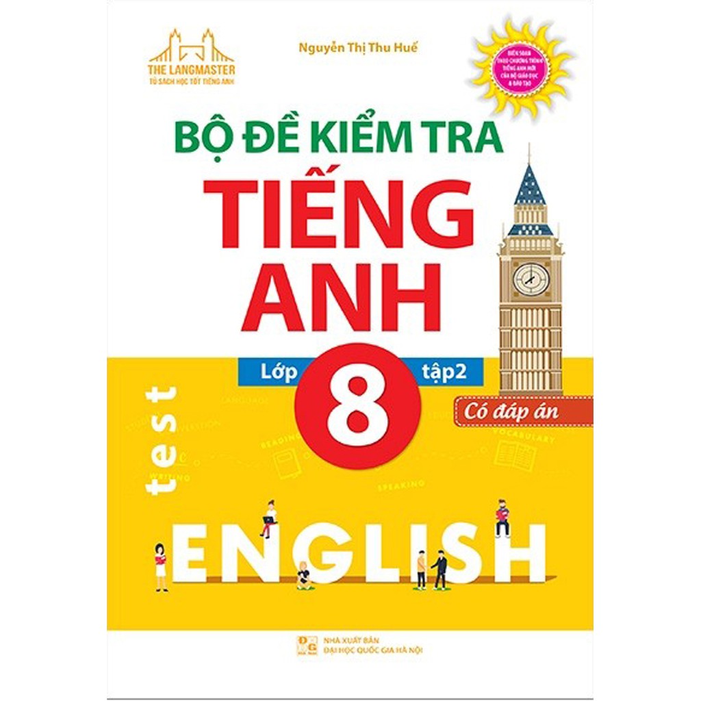 Sách - The Langmaster - Bộ Đề Kiểm Tra Tiếng Anh Lớp 8 Tập 2 (Có Đáp Án)