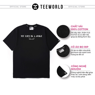 Áo thun Teeworld My Life Is A Joke Nam Nữ Form Rộng Unisex