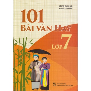 Sách: 101 Bài Văn Hay Lớp 7 ( Tái bản )