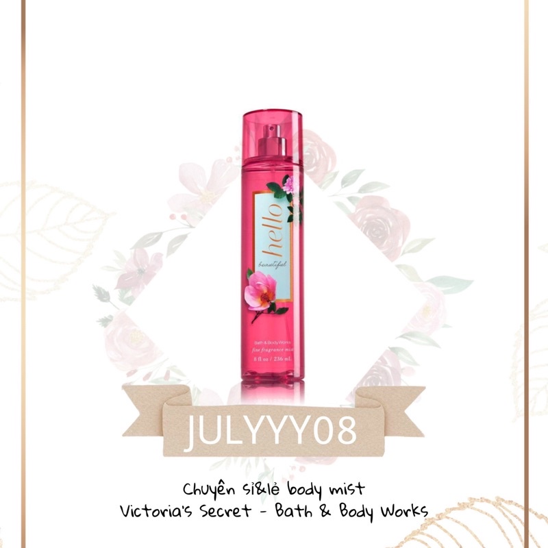 Xịt thơm Bath and Body Works Hello Beautiful  30ml/50ml/100ml +jɥȽÿ08+